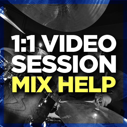 1:1 Video Session [Drum Mix Help]