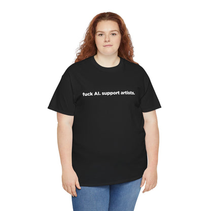 F*ck AI, Support Artists Tee