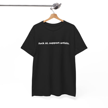 F*ck AI, Support Artists Tee