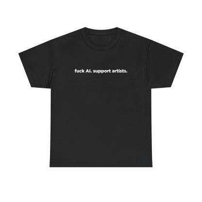 F*ck AI, Support Artists Tee