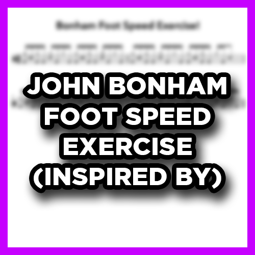 John Bonham Foot Speed Exercise (Sheet Music)